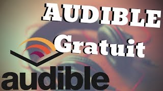 Comment Avoir Des Livres Audio Audible Gratuitement TUTO [upl. by Gussie]