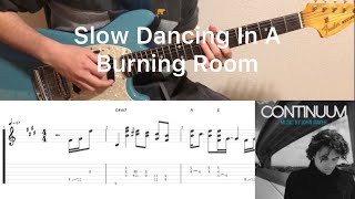 John Mayer  Slow Dancing In A Burning Room guitar cover with tabs amp chords [upl. by Norym]