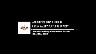 Lagan Valley ABOD Shutting of the Gates Parade Lisburn 2024 [upl. by Victory314]