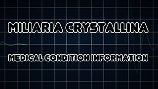 Miliaria crystallina Medical Condition [upl. by Gurl663]