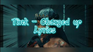 Tink  Charged Up  Lyrics [upl. by Donni]