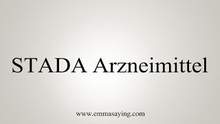 How to Pronounce STADA Arzneimittel [upl. by Suez]