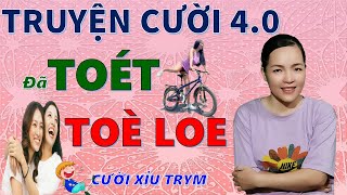 TOÉT TOÈ LOE Tuyển Tập Truyện Cười Tiếu Lâm Hay Nhất Cười Xỉu Trym Bé Hưng TVina [upl. by Adnaerb]