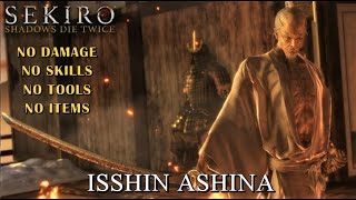 Sekiro  Isshin Ashina Boss Fight Shura Ending  No DamageActive SkillsToolsItems Demon Bell [upl. by Neeuq]