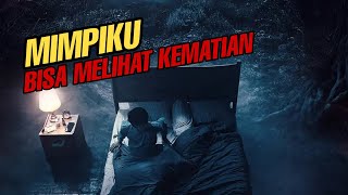 ORANG INI BISA MELIHAT KEMATIAN DALAM MIMPI  Alur film horor indonesia [upl. by Nevaeh]