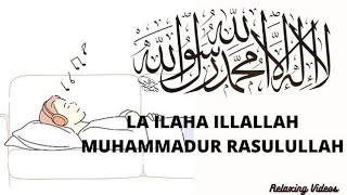 Best Zikr  La Ilaha Illallah Muhammadur Rasulullah  Heart Soothing Recitation  Listen Daily [upl. by Ekusuy]