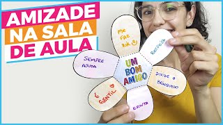 Como melhorar a Amizade e o Respeito na sala de aula  Atividades e Brincadeiras [upl. by Jeannie846]