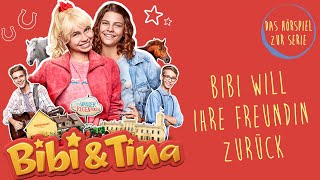 Bibi amp Tina  Die Serie  Bibi will ihre Freundin zurück Folge 5  Das Hörspiel zur Serie [upl. by Okeim]