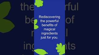 Rediscovering the powerful benefits of magical ingredients just for you healthyliving environics [upl. by Boycey206]