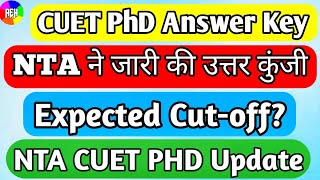 NTA CUET PhD Answer Key Released  NTA CUET PhD Entrance Exam 2023  CUET PhD  BBAU  BHU  JNU DU [upl. by Pepito]