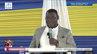 Ahwiaa  Meduma Church of Christ Lectureship  Day 1 Part A 011124 by Bro Dr Dan Owusu Asiamah [upl. by Atelokin]