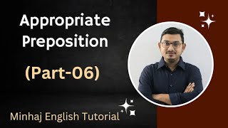 Preposition Part06  Appropriate Preposition  Minhaj English Tutorial  Minhaj Sir [upl. by Girovard185]