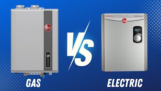 Gas VS Electric Tankless Water Heaters [upl. by Dawn895]