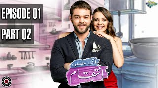 Ek Haseen Intiqam  EP 1  Part 2  Turkish Drama  Leyla Lydia  Furkan Andic  TKD  RI1 [upl. by Ikkin]