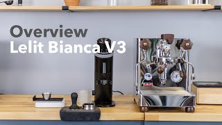 Video Overview  Lelit Bianca V3 Home Espresso Machine [upl. by Iolenta253]