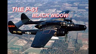 THE NORTHROP P61 BLACK WIDOW HISTORY AND DEVELOPMENT  WWII DOCUMENTARY [upl. by Trelu]