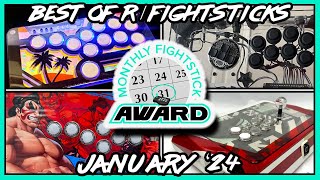 Monthly Fightstick Award  January 2024  Best of rfightsticks [upl. by Einaeg858]