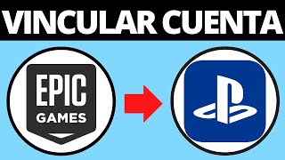 Cómo vincular una cuenta de Epic Games con Playstation Network PSN [upl. by Eirehc714]