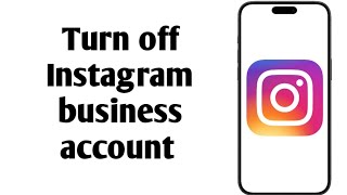 How to turn off Instagram business account 2025  instagram switch account type not showing [upl. by Trever]