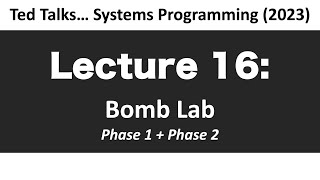 CSCI2467  Lecture 16 Bomb Lab  Phase 1  2 [upl. by Ellyn507]