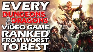 Every Dungeons amp Dragons Video Game Ranked From WORST To BEST [upl. by Assela]