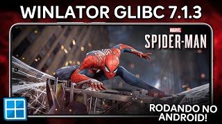 RODEI HOMEM ARANHA DE PS4 NO CELULAR COM WINLATOR  Winlator GLIBC 713 AFEI MOD Spider Man PS4 [upl. by Eseerehs]