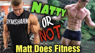 Natty OR Not  MattDoesFitness Photoshop Is he Natural Why I took down my other video [upl. by George]