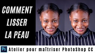 Comment lisser la peau avec Photoshop CC [upl. by Pomcroy262]