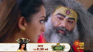 Nandini ka Pratishodh  Preview  MonSat 830 pm Hindi Serial  Full Ep FREE on SUN NXT  Sun Neo [upl. by Carlynne623]