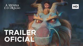 A Menina e o Dragão  HOJE somente nos cinemas  Trailer Oficial [upl. by Nileuqaj694]