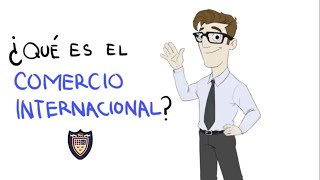 ¿Qué es Comercio Internacional Ventajas y Desventajas [upl. by Tirzah994]