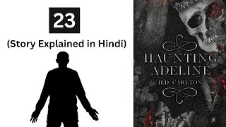 Haunting Adeline  23  Story explained in Hindi  Novel by  H D Carlton [upl. by Ginder]