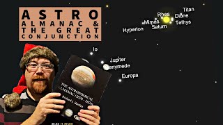 Astronomical Almanac and the Great Conjunction of Jupiter and Saturn [upl. by Astrea711]