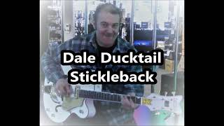 Dale Ducktail  Stickleback [upl. by Aleck573]