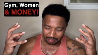 What gym has taught me about WOMEN amp MONEY [upl. by Notwal]