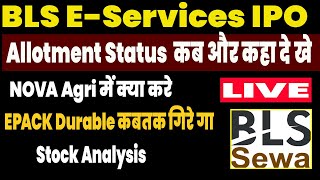 BLS EServices ipo allotment status  Stock Analysis EPACK Durable [upl. by Eiclud]