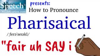 How to Pronounce Pharisaical [upl. by Ydnyc]