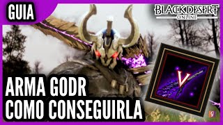 NUEVA ARMA GODR Black Desert ¿MERECE LA PENA [upl. by Ydnim]