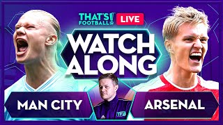 MAN CITY vs Arsenal LIVE with Mark Goldbridge [upl. by Brathwaite]