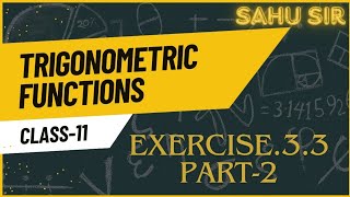 TRIGONOMETRIC FUNCTIONS Class 11th  exercise33 part 2  VMC SAHU SIR [upl. by Emlyn439]