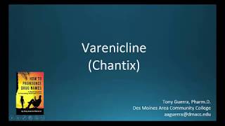 CC How to Pronounce varenicline Chantix Backbuilding Pharmacology [upl. by Novihs]