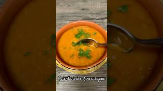 Orientalische Linsensuppe [upl. by Farman355]