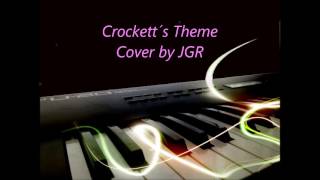 Crocketts Theme Jan Hammer  Miami Vice  Cover By JGR LMMS [upl. by Norrat]