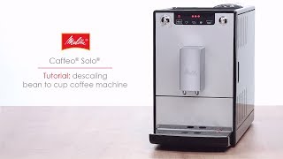 Caffeo® Solo®  Tutorial descaling bean to cup coffee machine [upl. by Sioux]