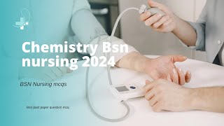 Chemistry bsn nursing mcq bsn nursing entrance test mcqs chemistry mcqs [upl. by Eissehc]