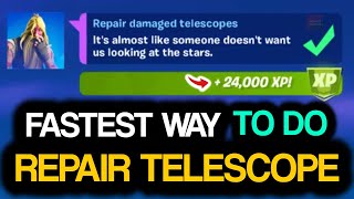 Repair 5 DAMAGED TELESCOPES Fastest Way to Repair Damaged Telescopes in Fortnite Repair Telescope [upl. by Sorips]