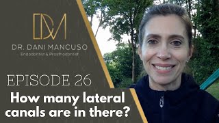 The Diary of an Endodontist  Episode 26 – How manu lateral canals are in there [upl. by Ignazio]