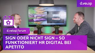 sign oder nicht sign – so funktioniert HR digital bei apetito  dvelop [upl. by Yerag111]