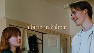 A Birth in Kalmar 2024  Short Film [upl. by Kelula829]