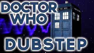 Doctor Who Dubstep Remix [upl. by Cora836]